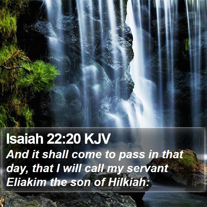 Isaiah 22:20 KJV Bible Study