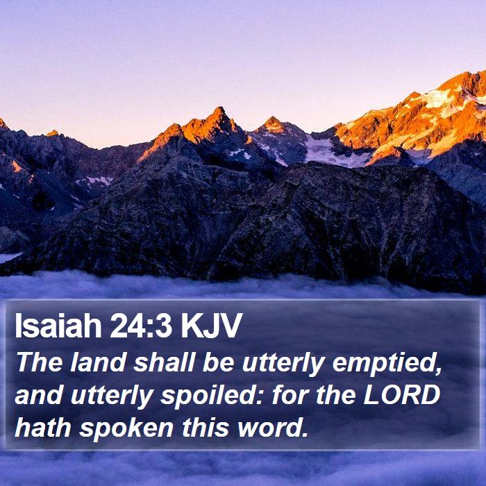 Isaiah 24:3 KJV Bible Study