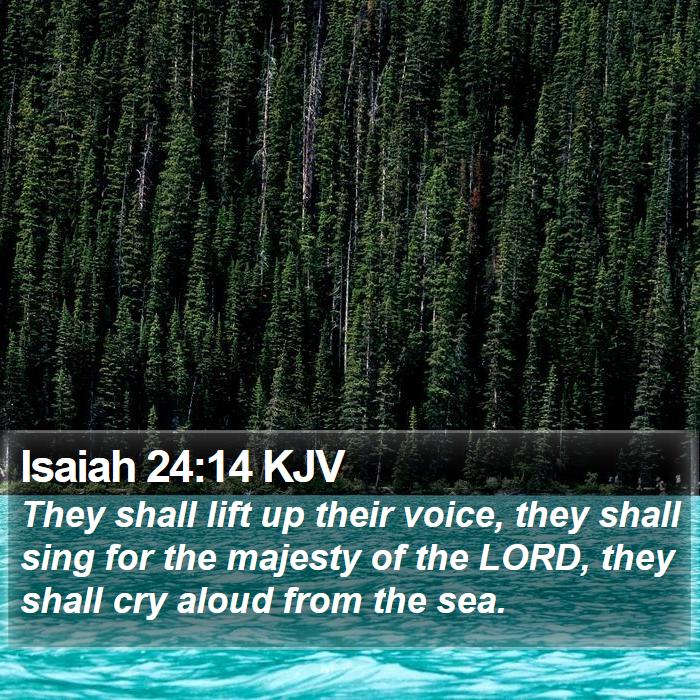 Isaiah 24:14 KJV Bible Study