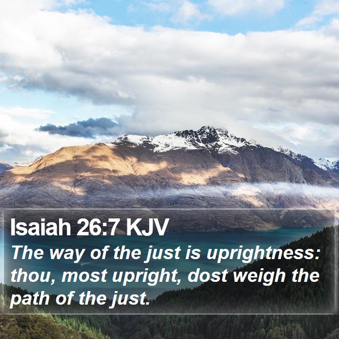 Isaiah 26:7 KJV Bible Study