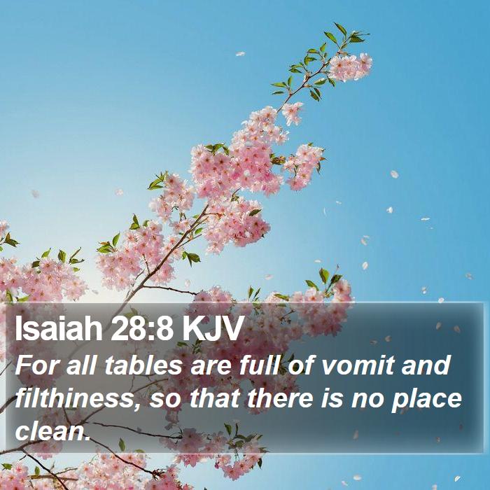 Isaiah 28:8 KJV Bible Study