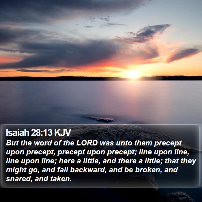 Isaiah 28:13 KJV Bible Study