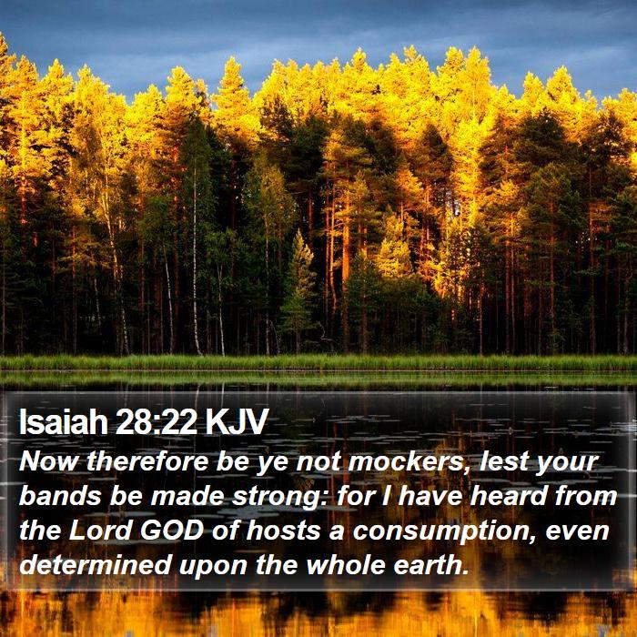 Isaiah 28:22 KJV Bible Study