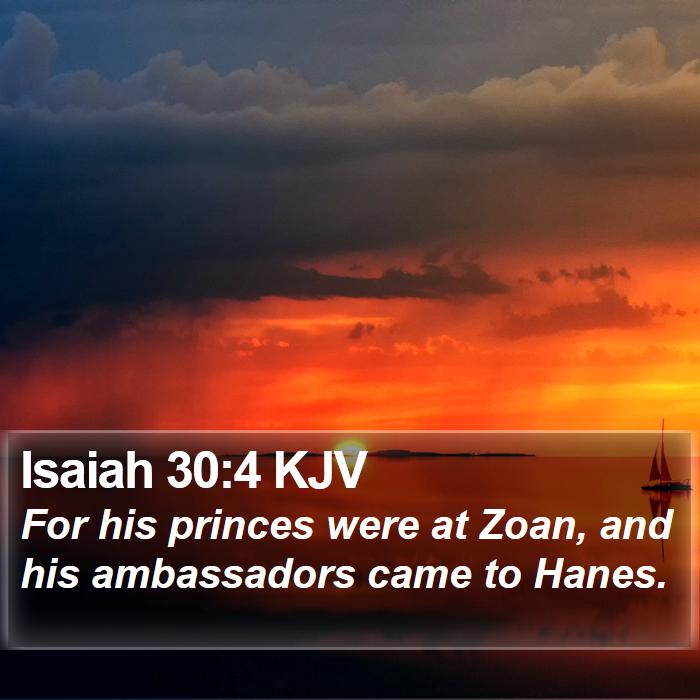 Isaiah 30:4 KJV Bible Study