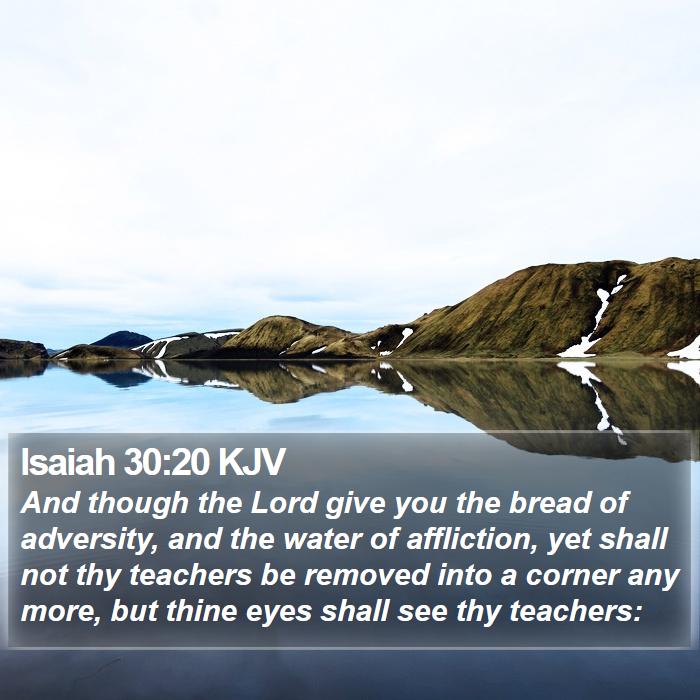 Isaiah 30:20 KJV Bible Study