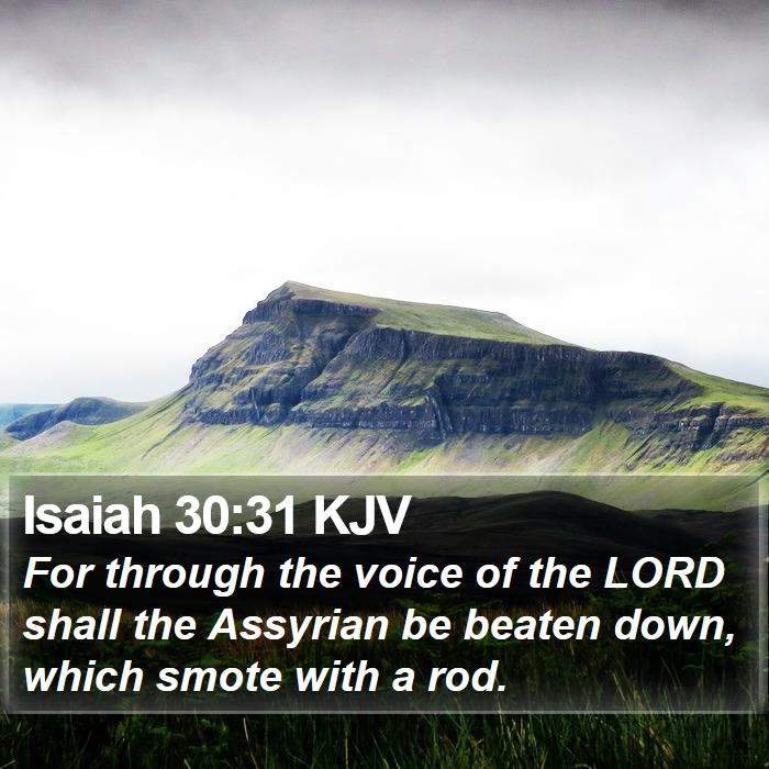 Isaiah 30:31 KJV Bible Study