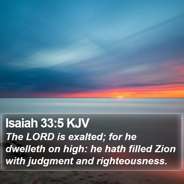 Isaiah 33:5 KJV Bible Study