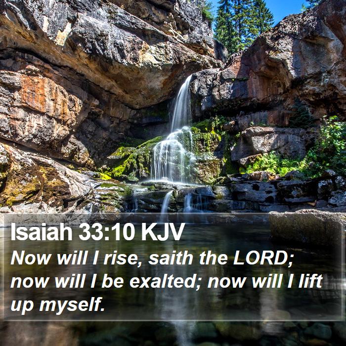 Isaiah 33:10 KJV Bible Study