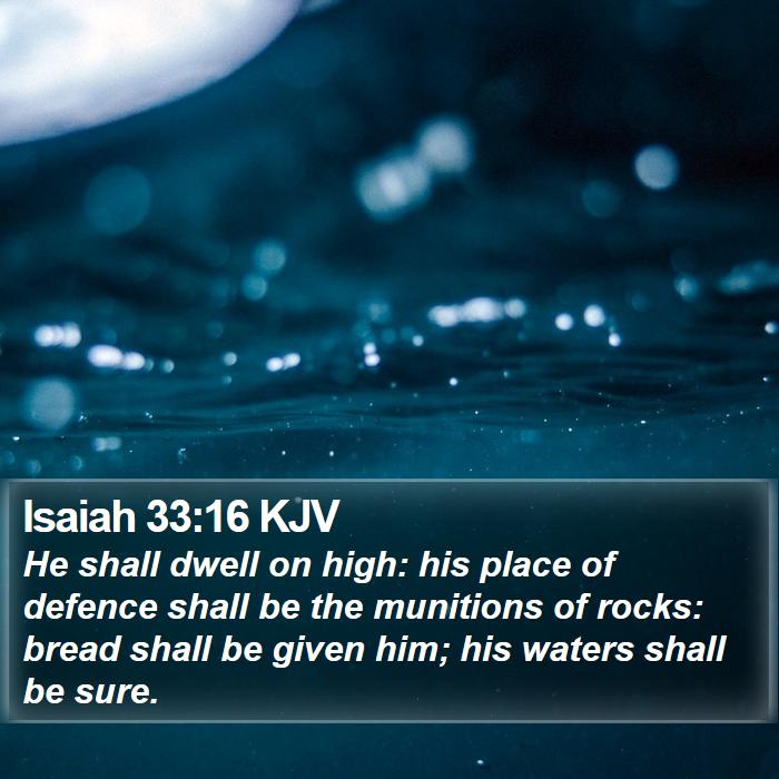 Isaiah 33:16 KJV Bible Study