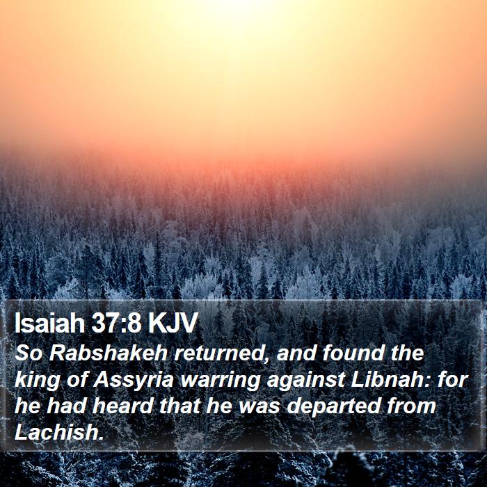 Isaiah 37:8 KJV Bible Study