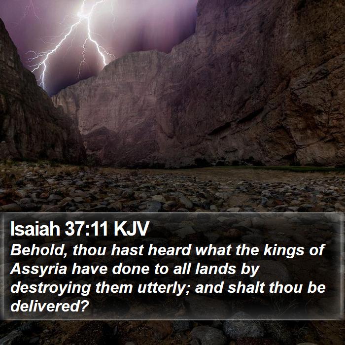 Isaiah 37:11 KJV Bible Study