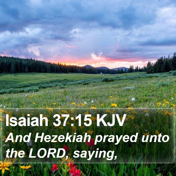 Isaiah 37:15 KJV Bible Study