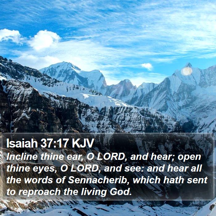 Isaiah 37:17 KJV Bible Study