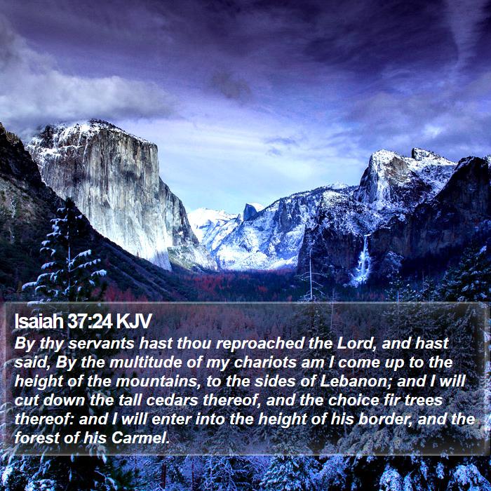 Isaiah 37:24 KJV Bible Study