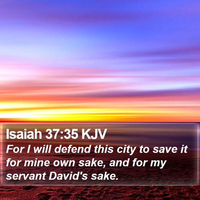 Isaiah 37:35 KJV Bible Study