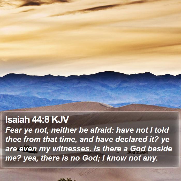 Isaiah 44:8 KJV Bible Study