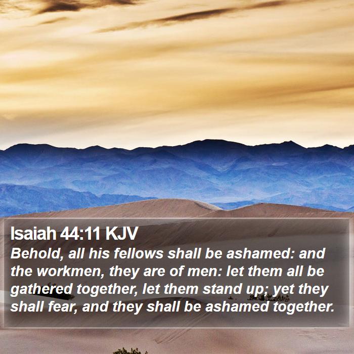 Isaiah 44:11 KJV Bible Study