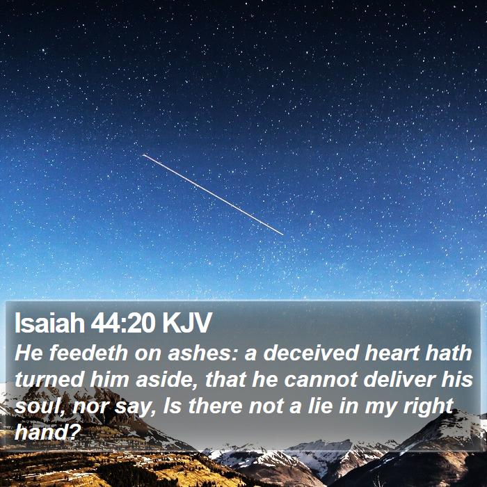 Isaiah 44:20 KJV Bible Study