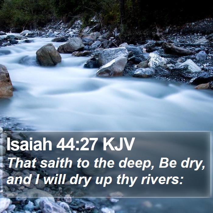 Isaiah 44:27 KJV Bible Study