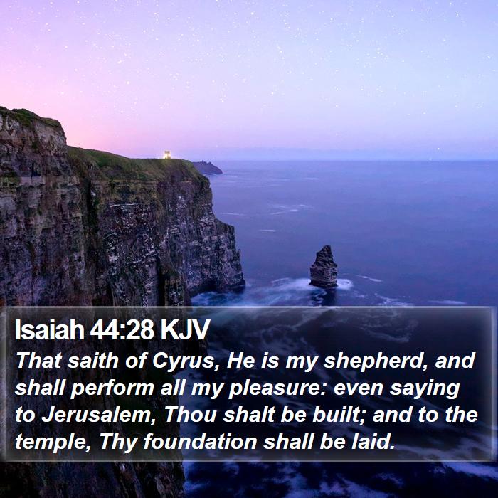 Isaiah 44:28 KJV Bible Study