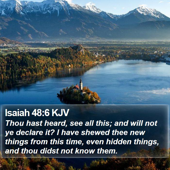 Isaiah 48:6 KJV Bible Study