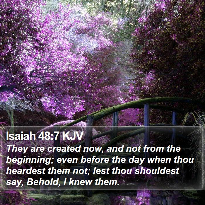 Isaiah 48:7 KJV Bible Study