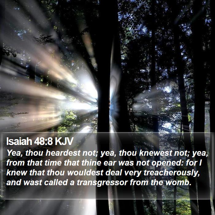 Isaiah 48:8 KJV Bible Study