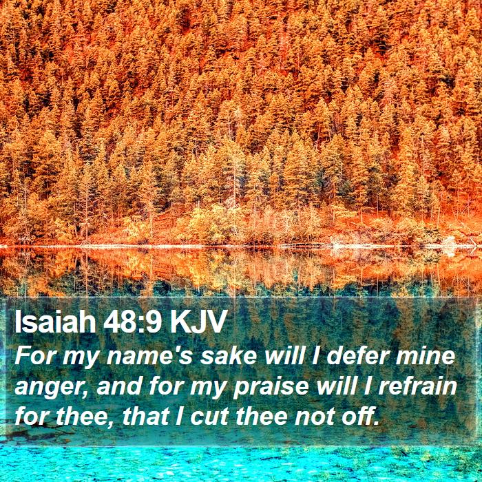 Isaiah 48:9 KJV Bible Study