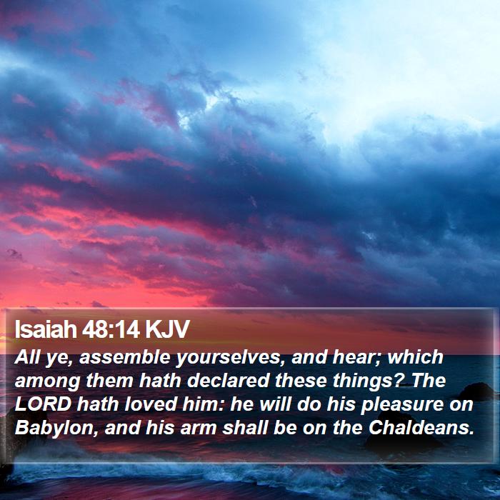 Isaiah 48:14 KJV Bible Study