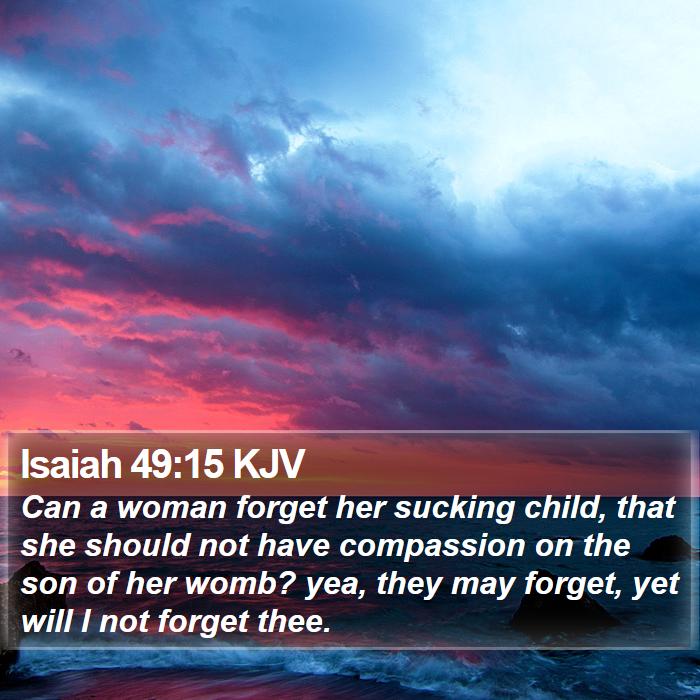 Isaiah 49:15 KJV Bible Study