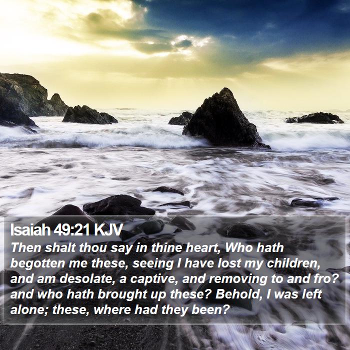 Isaiah 49:21 KJV Bible Study