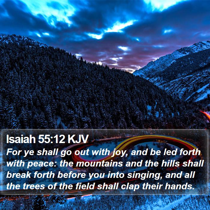 Isaiah 55:12 KJV Bible Study