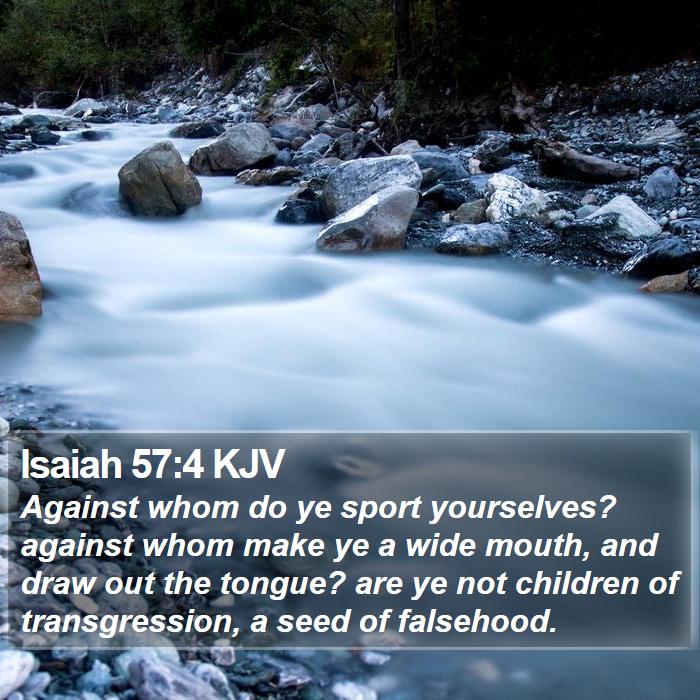 Isaiah 57:4 KJV Bible Study