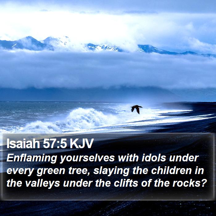 Isaiah 57:5 KJV Bible Study