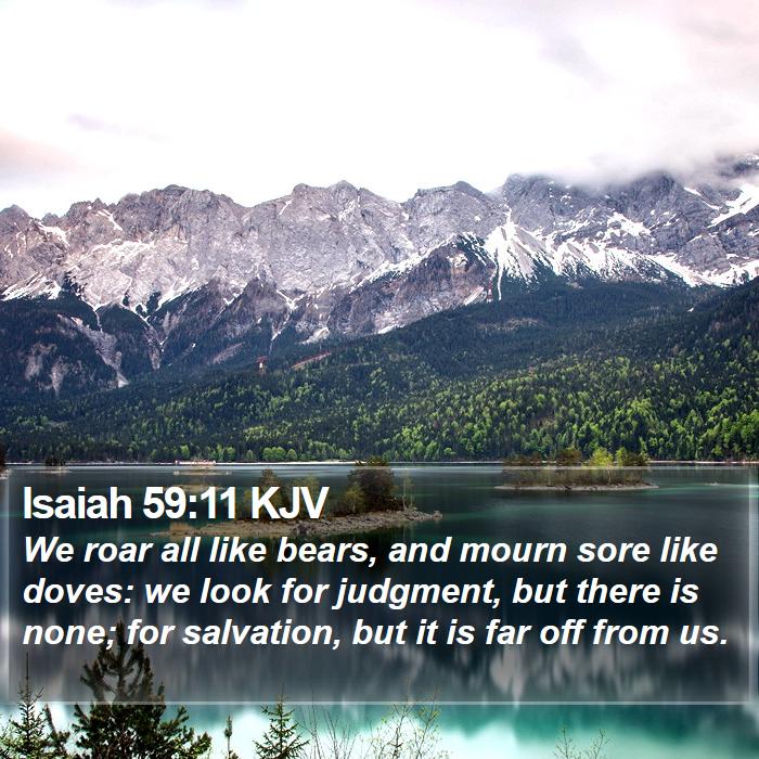 Isaiah 59:11 KJV Bible Study