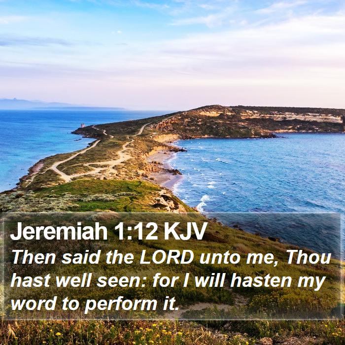 Jeremiah 1:12 KJV Bible Study