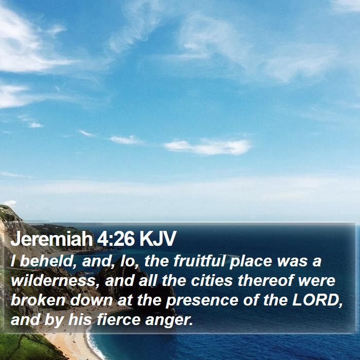 Jeremiah 4:26 KJV Bible Study