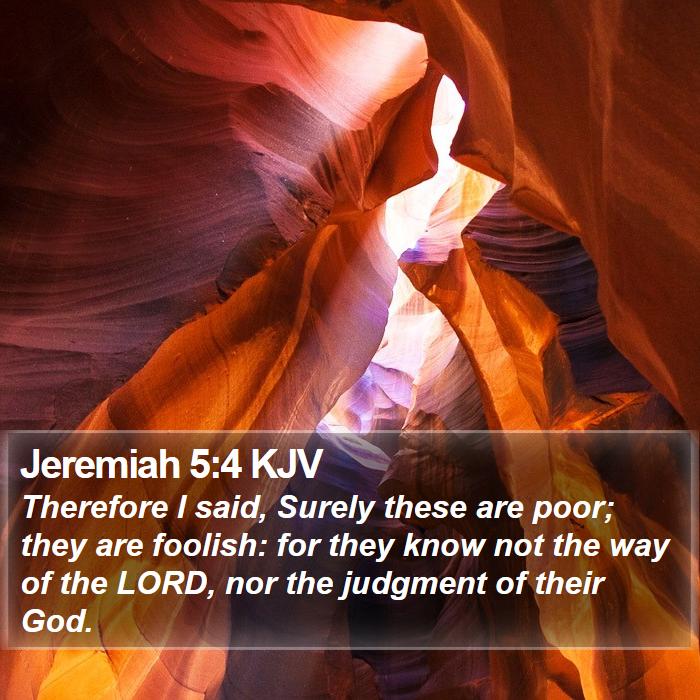 Jeremiah 5:4 KJV Bible Study