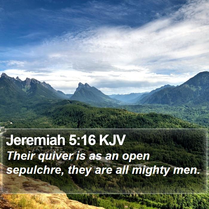 Jeremiah 5:16 KJV Bible Study