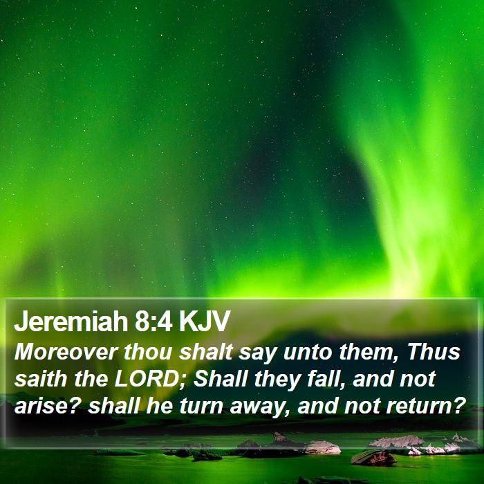 Jeremiah 8:4 KJV Bible Study