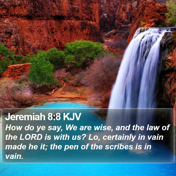 Jeremiah 8:8 KJV Bible Study