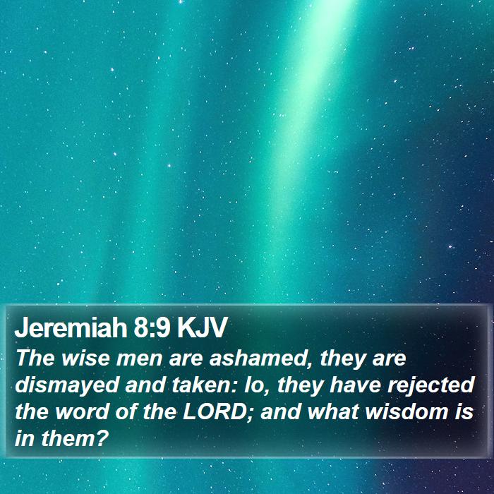 Jeremiah 8:9 KJV Bible Study