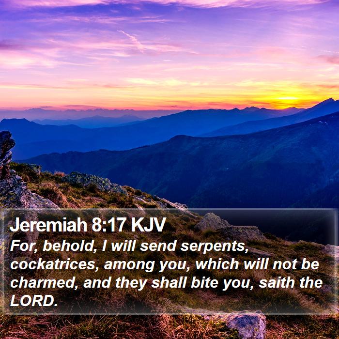 Jeremiah 8:17 KJV Bible Study