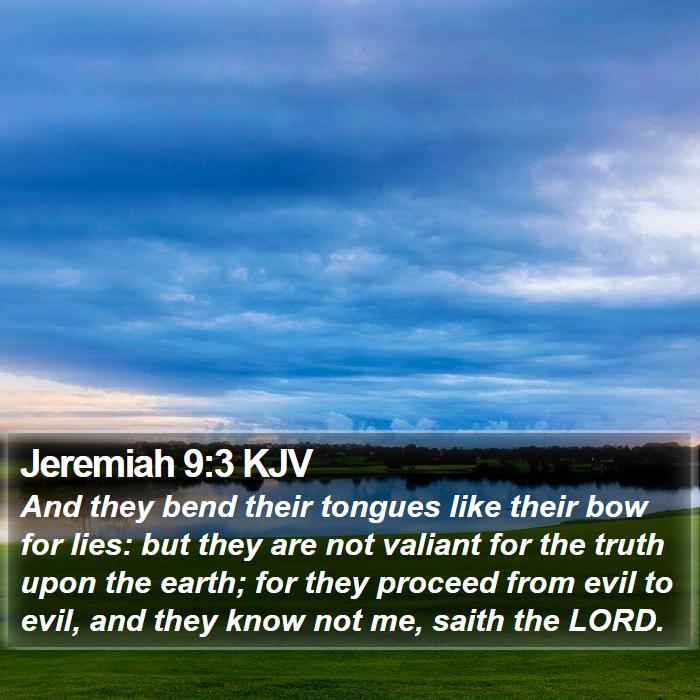 Jeremiah 9:3 KJV Bible Study