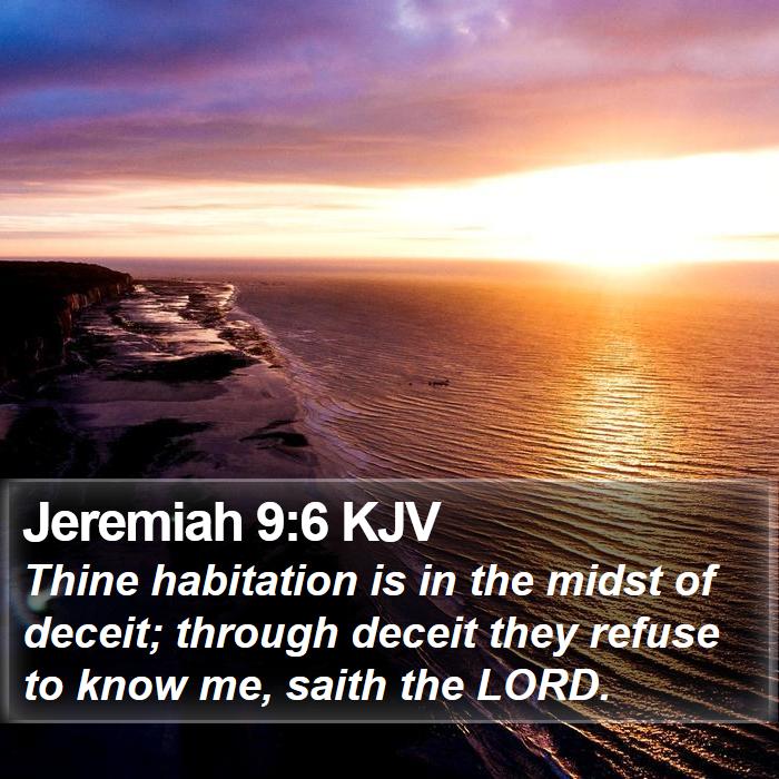 Jeremiah 9:6 KJV Bible Study