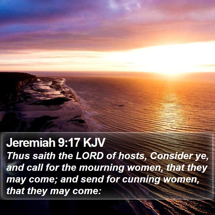 Jeremiah 9:17 KJV Bible Study