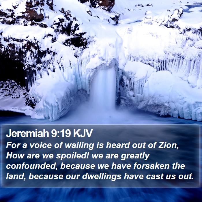 Jeremiah 9:19 KJV Bible Study