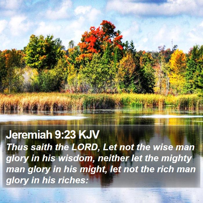 Jeremiah 9:23 KJV Bible Study