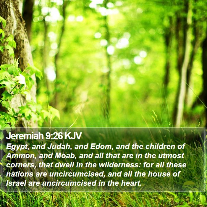 Jeremiah 9:26 KJV Bible Study