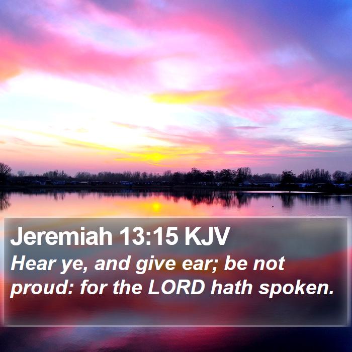 Jeremiah 13:15 KJV Bible Study